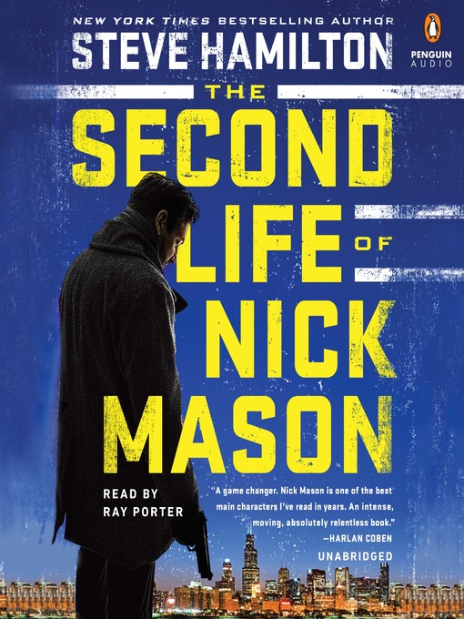 Title details for The Second Life of Nick Mason by Steve Hamilton - Available